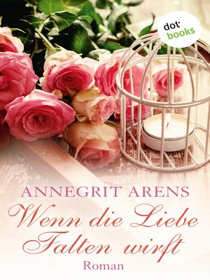 cover image of Wenn die Liebe Falten wirft
